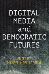 book Digital Media and Democratic Futures