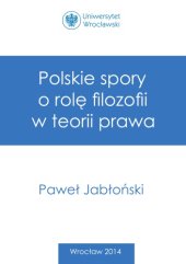 book Polskie spory o rolę filozofii w teorii prawa