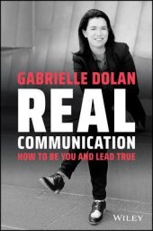 book Real Communication: How to Be You and Lead True