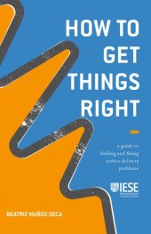 book How to get things right : a guide to finding and fixing service delivery problems