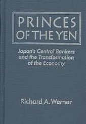 book Princes of the Yen: Japan’s Central Bankers and the Transformation of the Economy