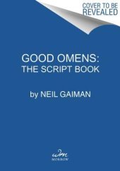 book The Quite Nice and Fairly Accurate Good Omens Script Book