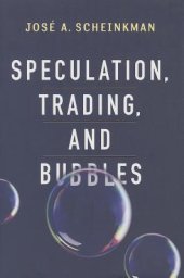 book Speculation, Trading, and Bubbles