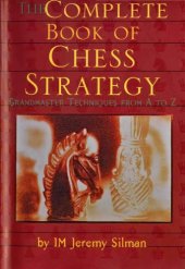 book The Complete Book of Chess Strategy: Grandmaster Techniques from A to Z