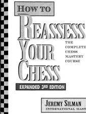 book How to Reassess Your Chess: The Complete Chess Mastery Course