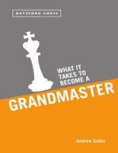 book What it Takes to Become a Grandmaster.