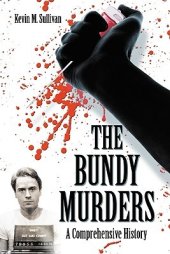 book The Bundy Murders: A Comprehensive History