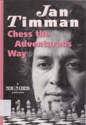 book Chess the adventurous way : best games and analyses 1983-1993