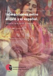 book Interacciones entre el caló y el español : historia, relaciones y fuentes