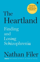 book The Heartland: finding and losing schizophrenia