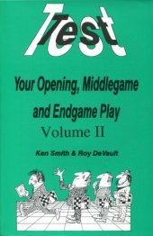 book Test your opening, middlegame and endgame play. Volume II