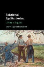 book Relational Egalitarianism: Living as Equals