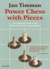 book Power chess with pieces : the ultimate guide to the bishop pair & strong knights