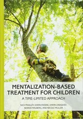 book Mentalization-Based Treatment for Children: A Time-Limited Approach