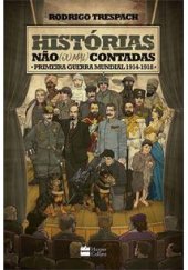 book Histórias não (ou mal) contadas: Primeira Guerra Mundial