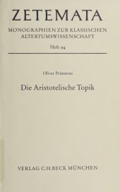 book Die Aristotelische Topik: Ein Interpretationsmodell und seine Erprobung am Beispiel von Topik B