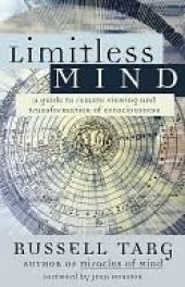 book Limitless Mind: A Guide to Remote Viewing and Transformation of Consciousness