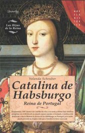 book Catalina de Habsburgo : [reina de Portugal]