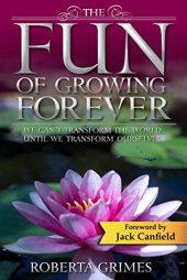 book The Fun of Growing Forever