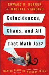 book Coincidences, chaos, and all that math jazz : making light of weighty ideas