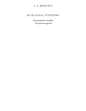 book Matematikai statisztika - Paraméterek becslése, hipotézisvizsgálat