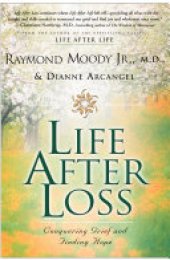 book Life After Loss: Conquering Grief and Finding Hope