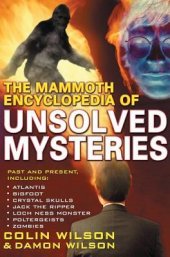 book The Mammoth Encyclopedia of the Unsolved