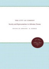 book The City as Comedy: Society and Representation in Athenian Drama