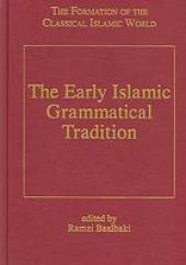 book The Early Islamic Grammatical Tradition