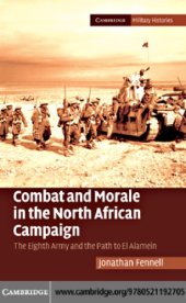 book Combat and Morale in the North African Campaign : The Eighth Army and the Path to El Alamein