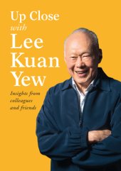 book Up Close with Lee Kuan Yew