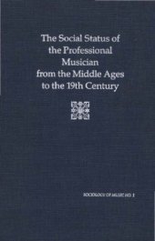 book The social status of the professional musician from the Middle Ages to the 19th century