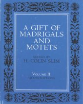 book A gift of madrigals and motets / 2 Transcriptions