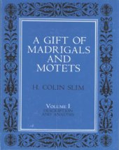 book A gift of madrigals and motets / 1 Description and analysis