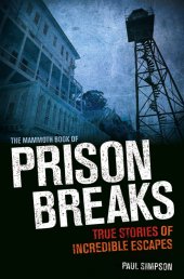 book The Mammoth Book of Prison Breaks