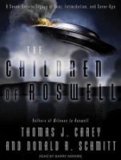 book The Children of Roswell: A Seven-Decade Legacy of Fear, Intimidation, and Cover-Ups