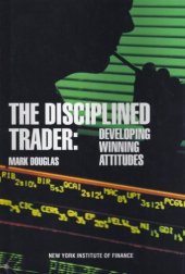 book The Disciplined Trader: Developing Winning Attitudes