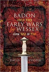 book Badon and the Early Wars for Wessex, circa 500–710