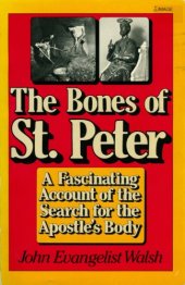 book The Bones of St. Peter: The First Full Account of the Search for the Apostle’s Body