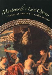 book Monteverdi’s Last Operas: A Venetian Trilogy