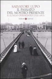 book Il passato del nostro presente. Il lungo Ottocento 1776-1913