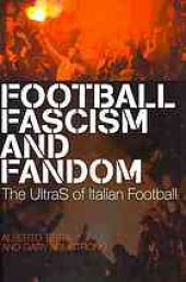 book Football, fascism and fandom : the ultraS of Italian football