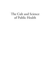 book The Cult and Science of Public Health: A Sociological Investigation