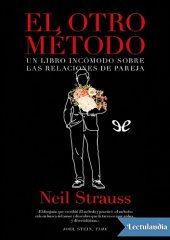 book El otro método : un libro incómodo sobre las relaciones de pareja