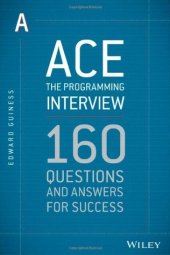 book Ace the Programming Interview: 160 Questions and Answers for Success