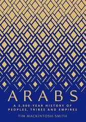 book Arabs: A 3,000-Year History of Peoples, Tribes and Empires