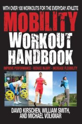 book The Mobility Workout Handbook Over 100 Sequences for Improved Performance, Reduced Injury, and Increased Flexibility