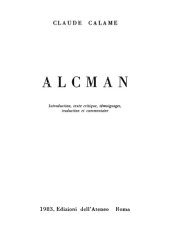 book Alcman: Introduction, texte critique, témoignages, traduction et commentaire