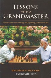 book Lessons with a Grandmaster : enhance your chess strategy and Psychology with Boris Gulko