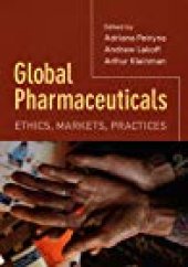 book Global Pharmaceuticals: Ethics, Markets, Practices